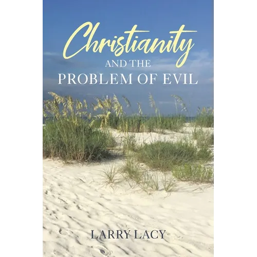 Christianity and the Problem of Evil