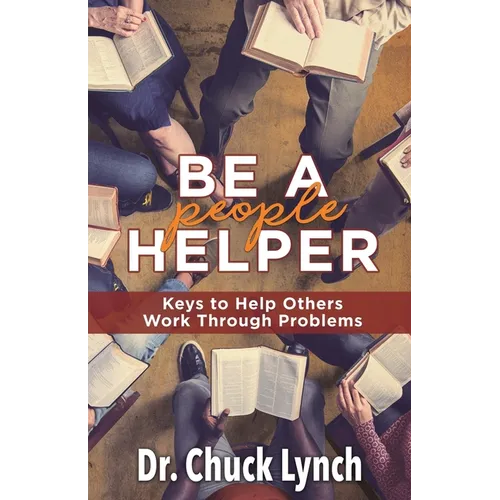 Be a People Helper: Keys to Help Others Work through Problems