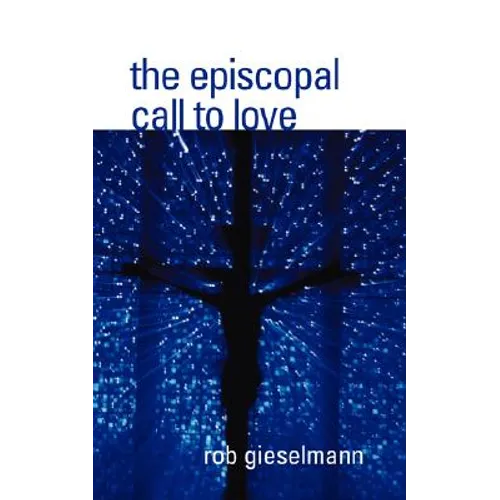 The Episcopal Call to Love