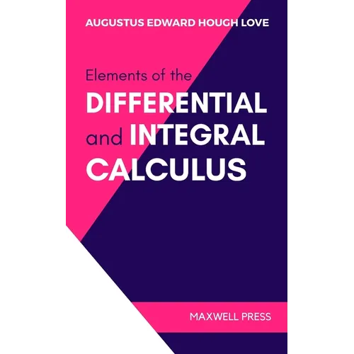 Elements of the Differential and Integral Calculus