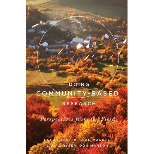 Doing Community-Based Research: Perspectives from the Field