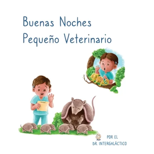 Buenas Noches Pequeño Veterinario