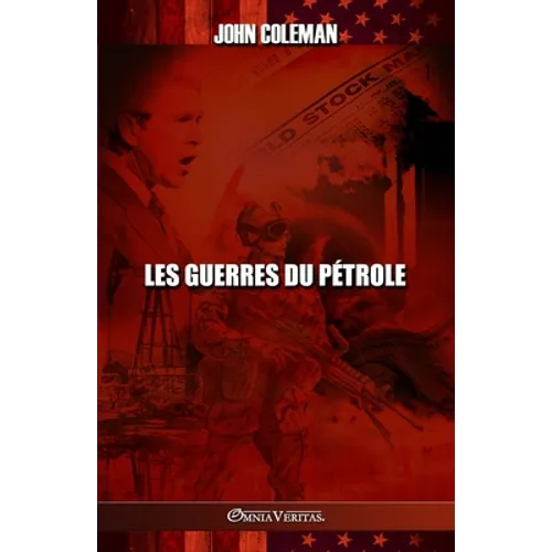 Les guerres du pétrole