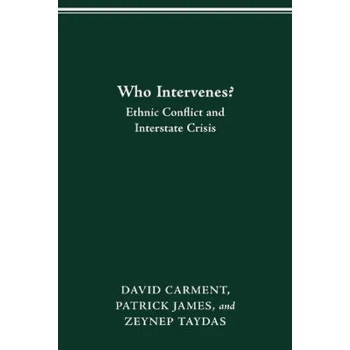 Who Intervenes?: Ethnic Conflict and Interstate Crisis