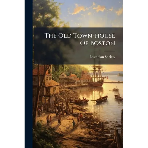 The Old Town-house Of Boston
