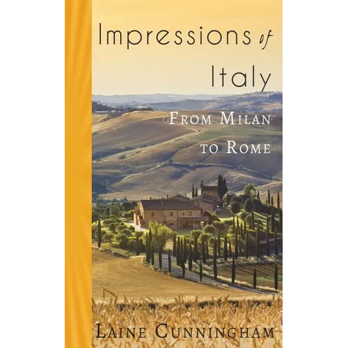 Impressions of Italy: From Milan to Rome