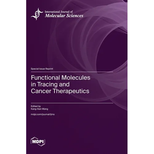 Functional Molecules in Tracing and Cancer Therapeutics