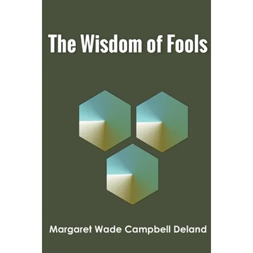 The Wisdom of Fools