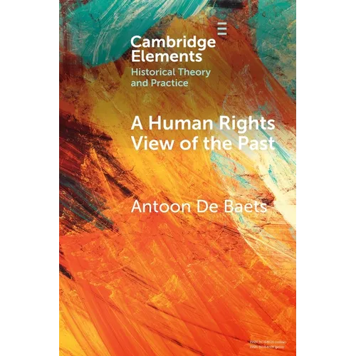 A Human Rights View of the Past