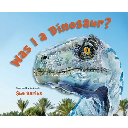 Was I a Dinosaur?