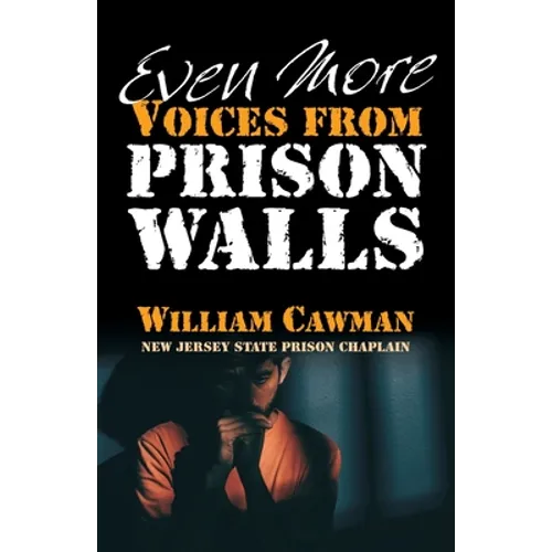 Even More Voices from Prison Walls