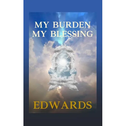 My Burden My Blessing