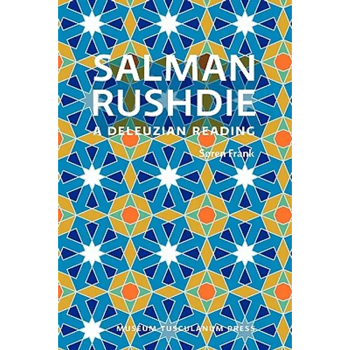 Salman Rushdie: A Deleuzian Reading