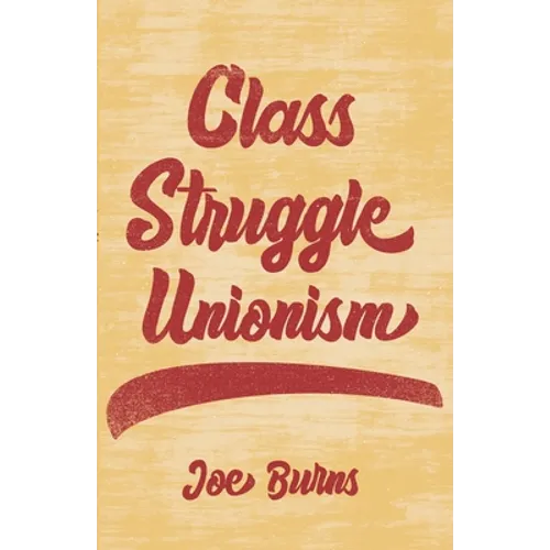 Class Struggle Unionism