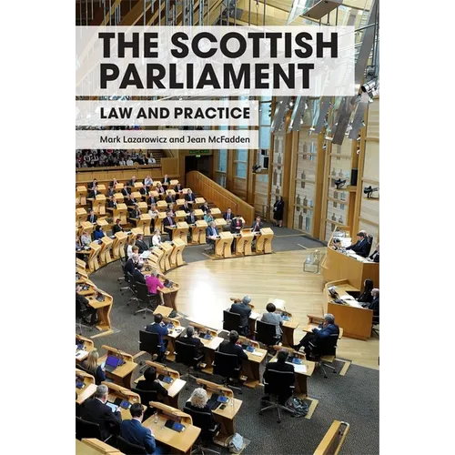 The Scottish Parliament: Law and Practice