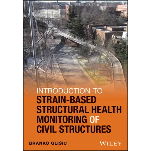 Introduction to Strain-Based Structural Health Monitoring of Civil Structures