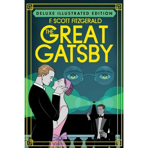 The Great Gatsby (Deluxe Illustrated Edition)