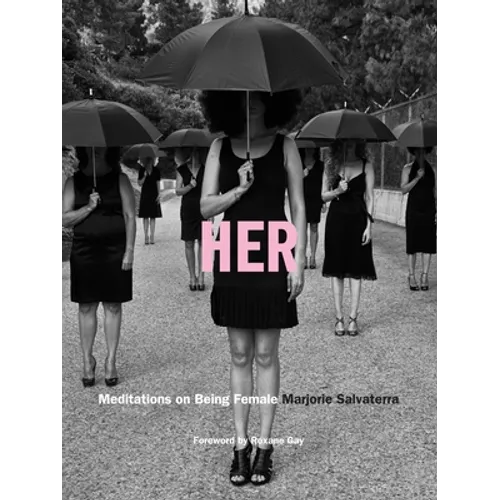 Her: Meditations on Being Female