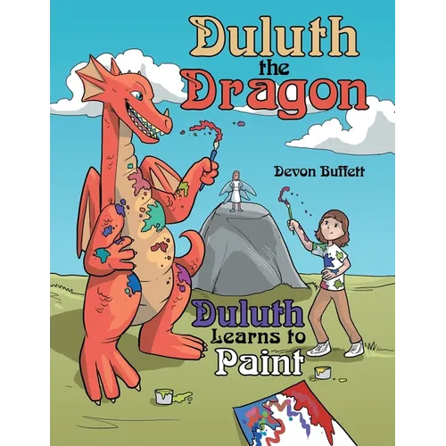 Duluth the Dragon: Duluth Learns to Paint