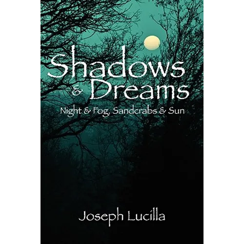 Shadows and Dreams