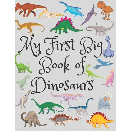 My First Big Book Of Dinosaurs: Spot the Difference Dinosaur, Count The Dinosaurs, The Little Christmas Dinosaurs, Coloring Toy Gifts For Kids Or Adul