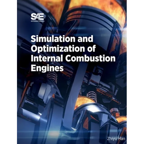 Simulation and Optimization of Internal Combustion Engines