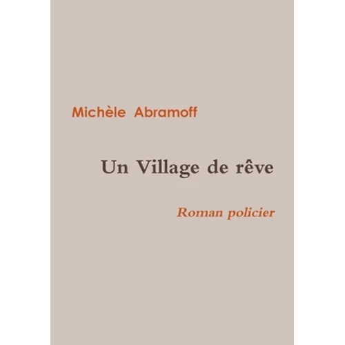 Un Village de Rêve