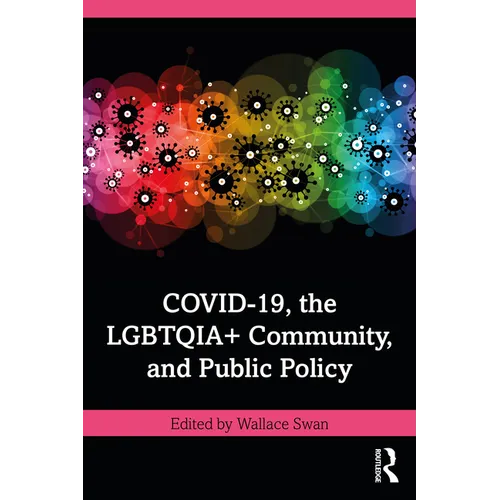 Covid-19, the Lgbtqia+ Community, and Public Policy