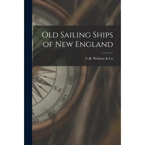 Old Sailing Ships of New England