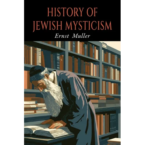 A History of Jewish Mysticism