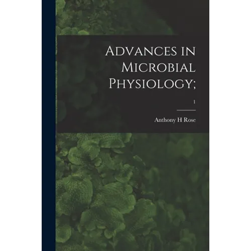 Advances in Microbial Physiology;; 1