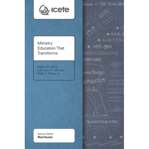 Ministry Education That Transforms: Modeling and Teaching the Transformed Life