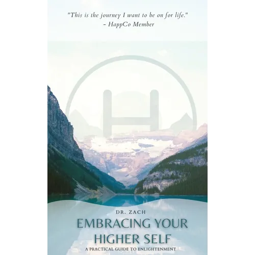Embracing Your Higher Self: A Practical Guide to Enlightenment