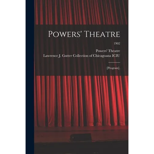 Powers' Theatre: [program].; 1902