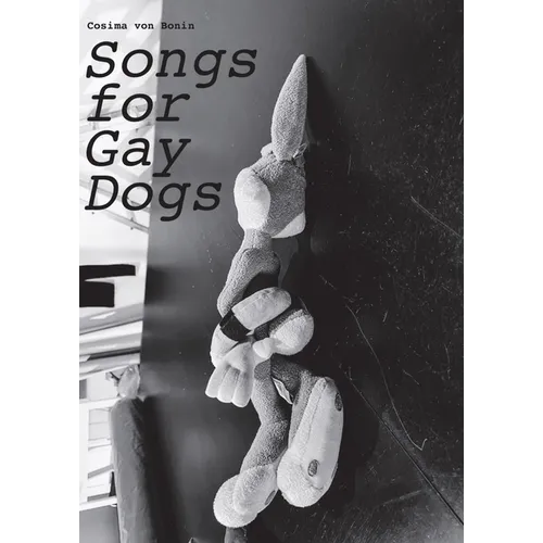 Cosima Von Bonin: Songs for Gay Dogs