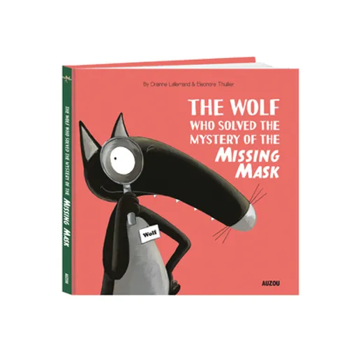 The Wolf Who Solved the Mystery of the Missing Mask