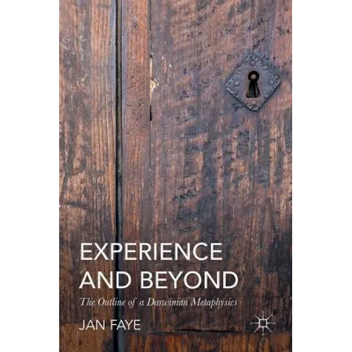 Experience and Beyond: The Outline of a Darwinian Metaphysics