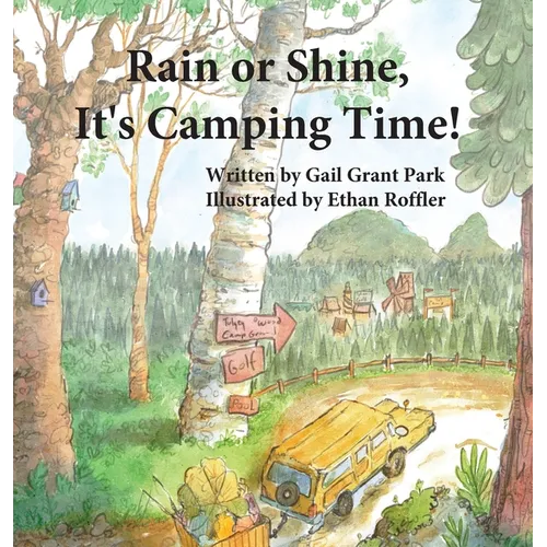 Rain or Shine, It's Camping Time!