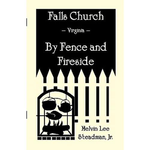 Falls Church: Fence and Fireside
