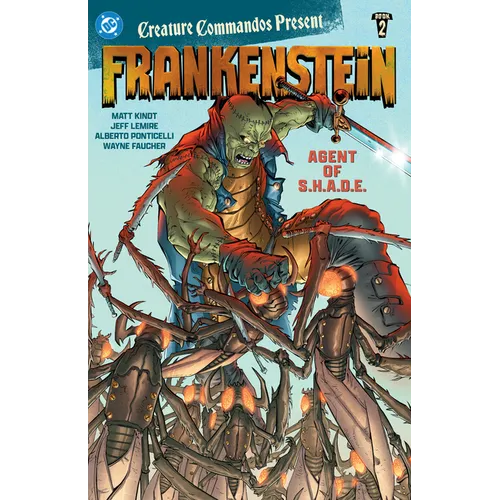 Creature Commandos Present: Frankenstein, Agent of S.H.A.D.E. Book Two