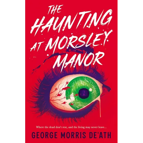 The Haunting at Morsley Manor