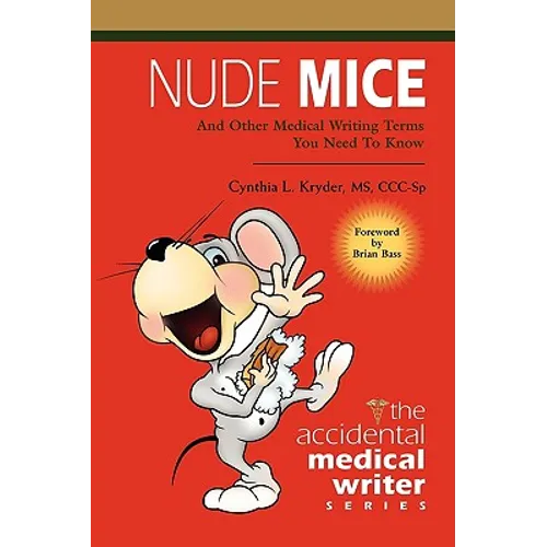 Nude Mice: And Other Medical Writing Terms You Need to Know