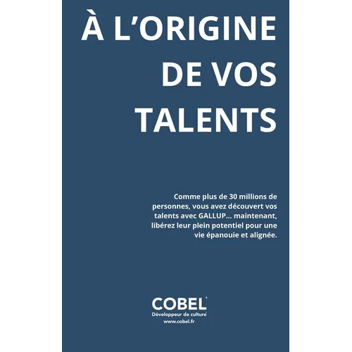 À l'Origine De Vos Talents: Intégrer et célébrer votre potentiel unique