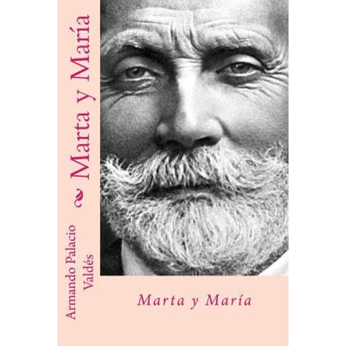 Marta y maria (Spanish Edition)
