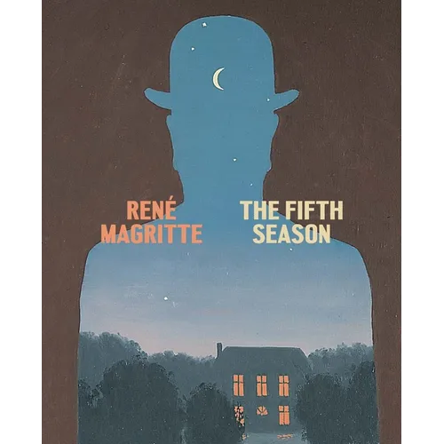René Magritte: The Fifth Season