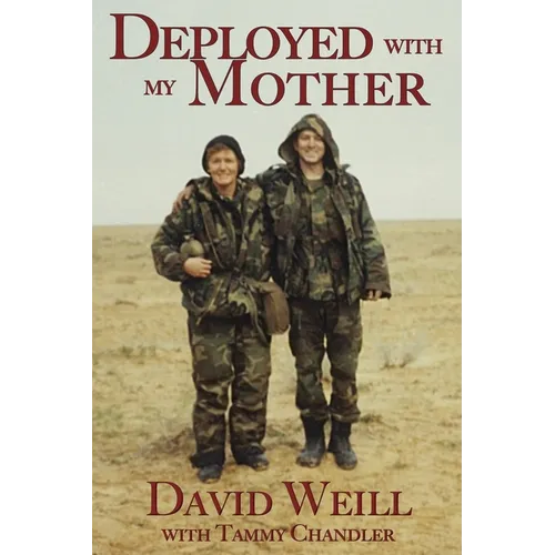 Deployed with my Mother