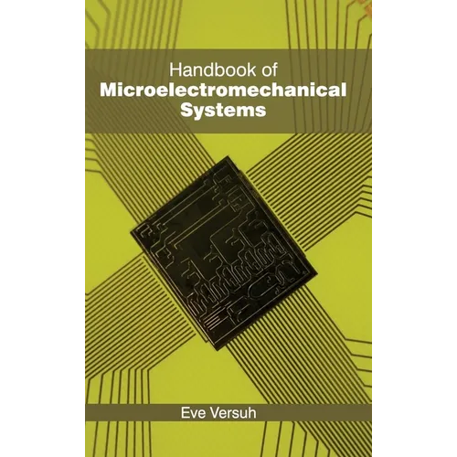 Handbook of Microelectromechanical Systems