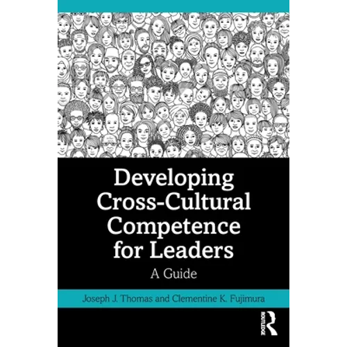 Developing Cross-Cultural Competence for Leaders: A Guide