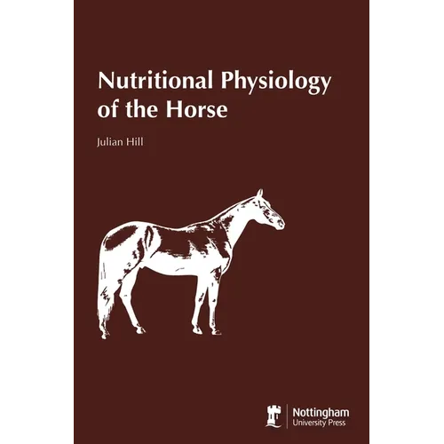 Nutritional Physiology of the Horse