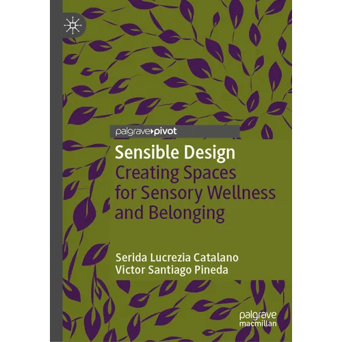 Sensible Design: Creating Spaces for Sensory Wellness and Belonging